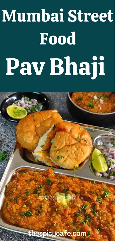 Pav Bhaji (Mumbai Street Food) | How To Make Pav Bhaji | Easy Pav Bhaji Recipe https://thespicycafe.com/wp-content/uploads/2023/08/1-Mumbai-pav-bhaji-street-style-popular-vegetarian-snack-lunch-dinner-breakfast-easy-quick-simple-tasty-delicious-1.png https://thespicycafe.com/pav-bhaji-mumbai-street-style/